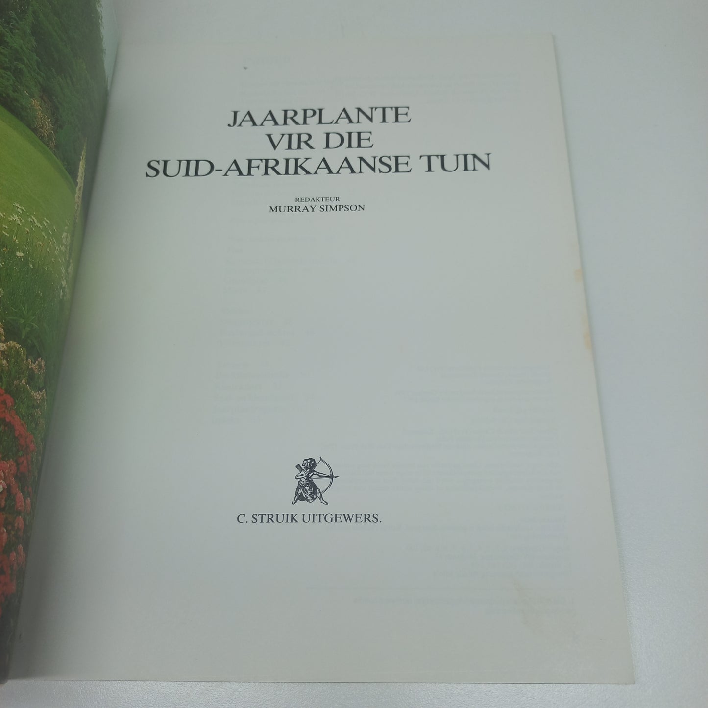 Jaarplante Vir Die Suid-Afrikaanse Tuin 1987