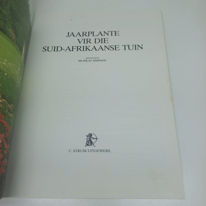 Jaarplante Vir Die Suid-Afrikaanse Tuin 1987
