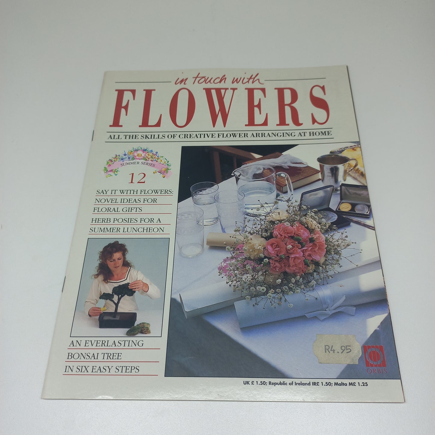 In Touch With Flowers: All the Skills of Creative Flower Arranging at Home Summer Series 1 - 13 Vintage Magazine Bundle