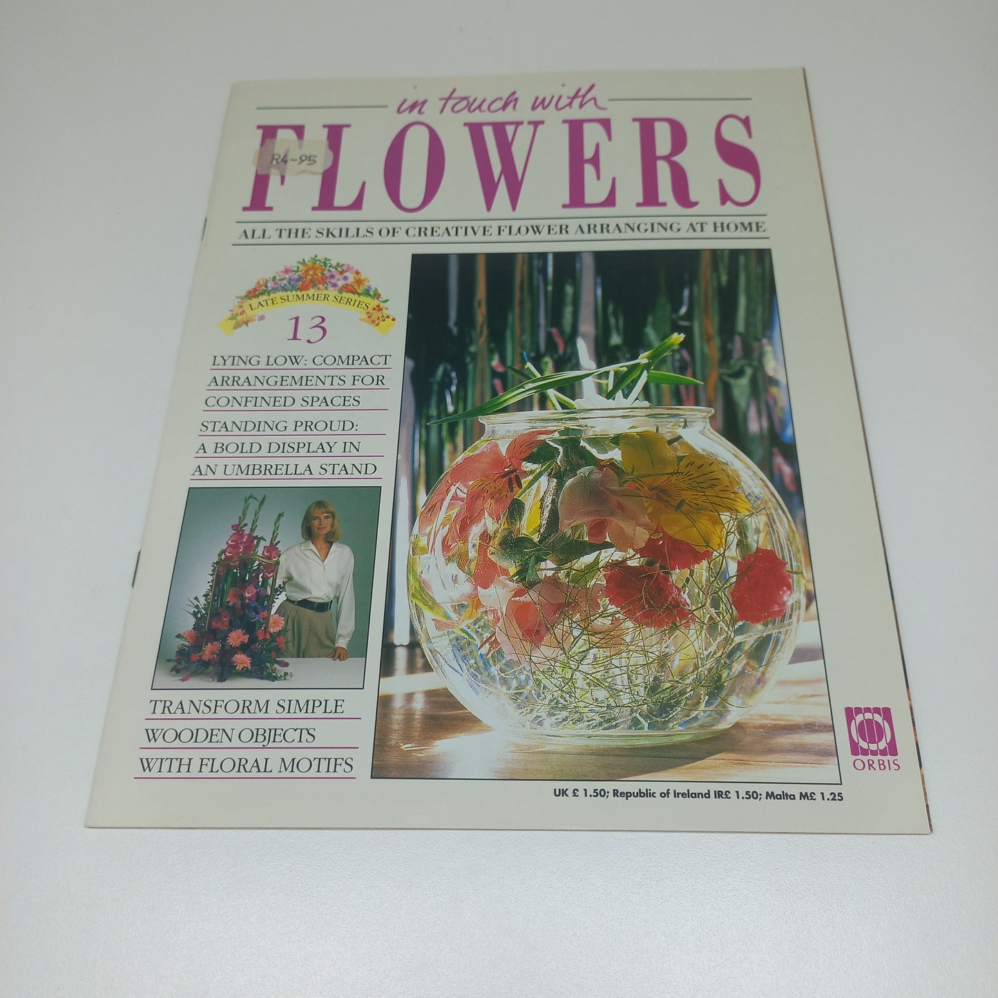 In Touch With Flowers: All the Skills of Creative Flower Arranging at Home Late Summer Series 1 - 13 Vintage Magazine Bundle