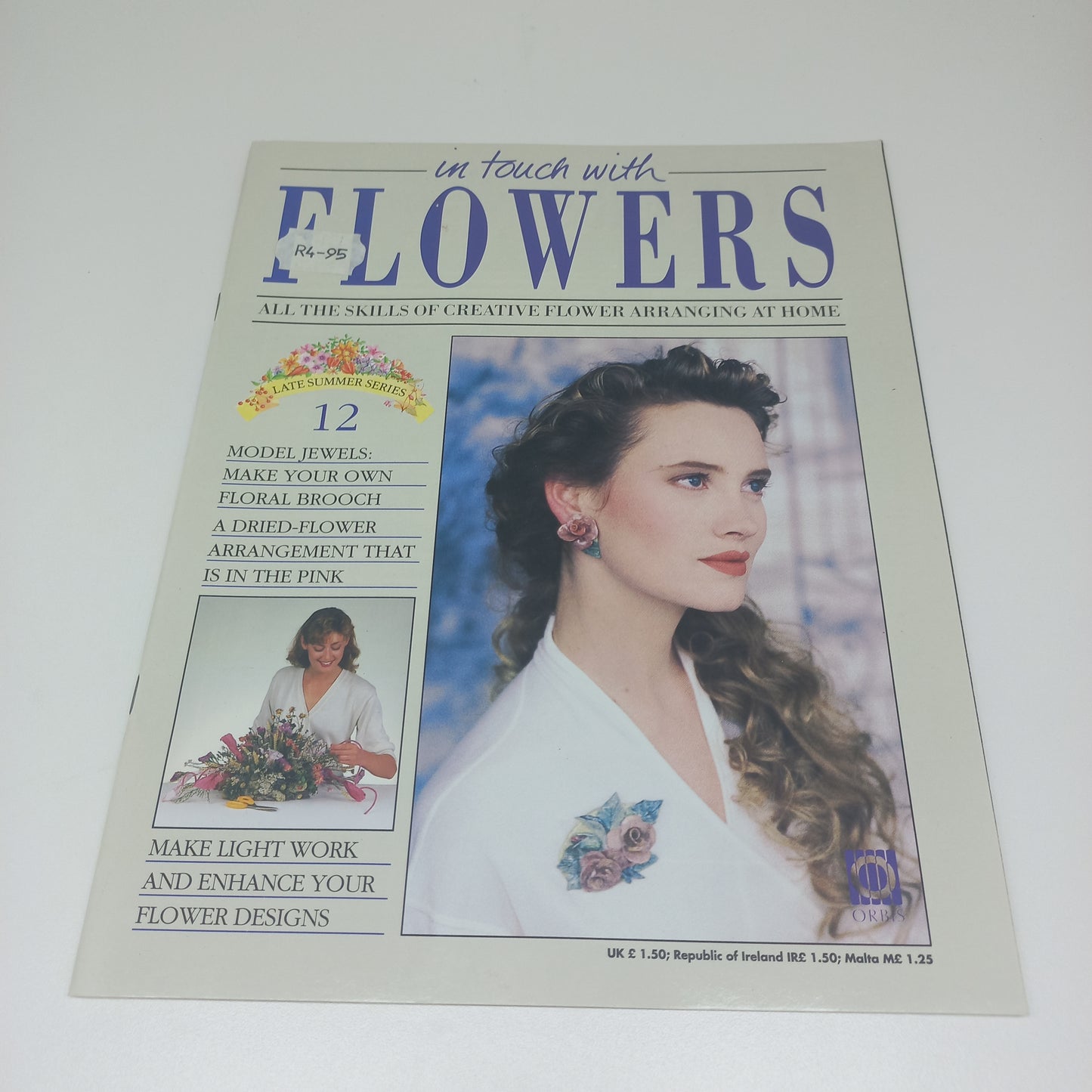In Touch With Flowers: All the Skills of Creative Flower Arranging at Home Late Summer Series 1 - 13 Vintage Magazine Bundle