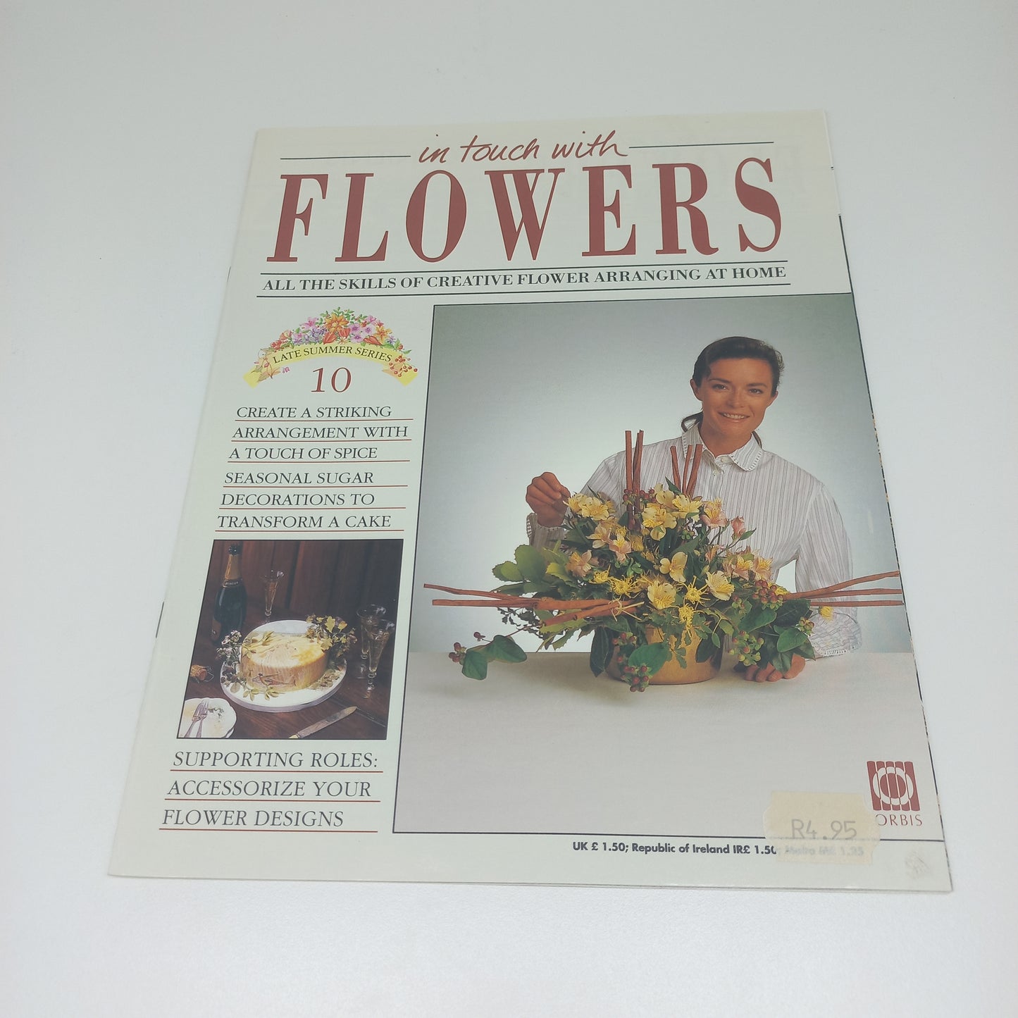 In Touch With Flowers: All the Skills of Creative Flower Arranging at Home Late Summer Series 1 - 13 Vintage Magazine Bundle