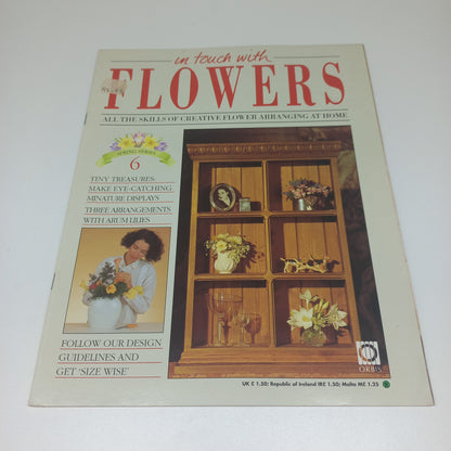 In Touch With Flowers: All the Skills of Creative Flower Arranging at Home Spring Series 1 - 13 Vintage Magazine
