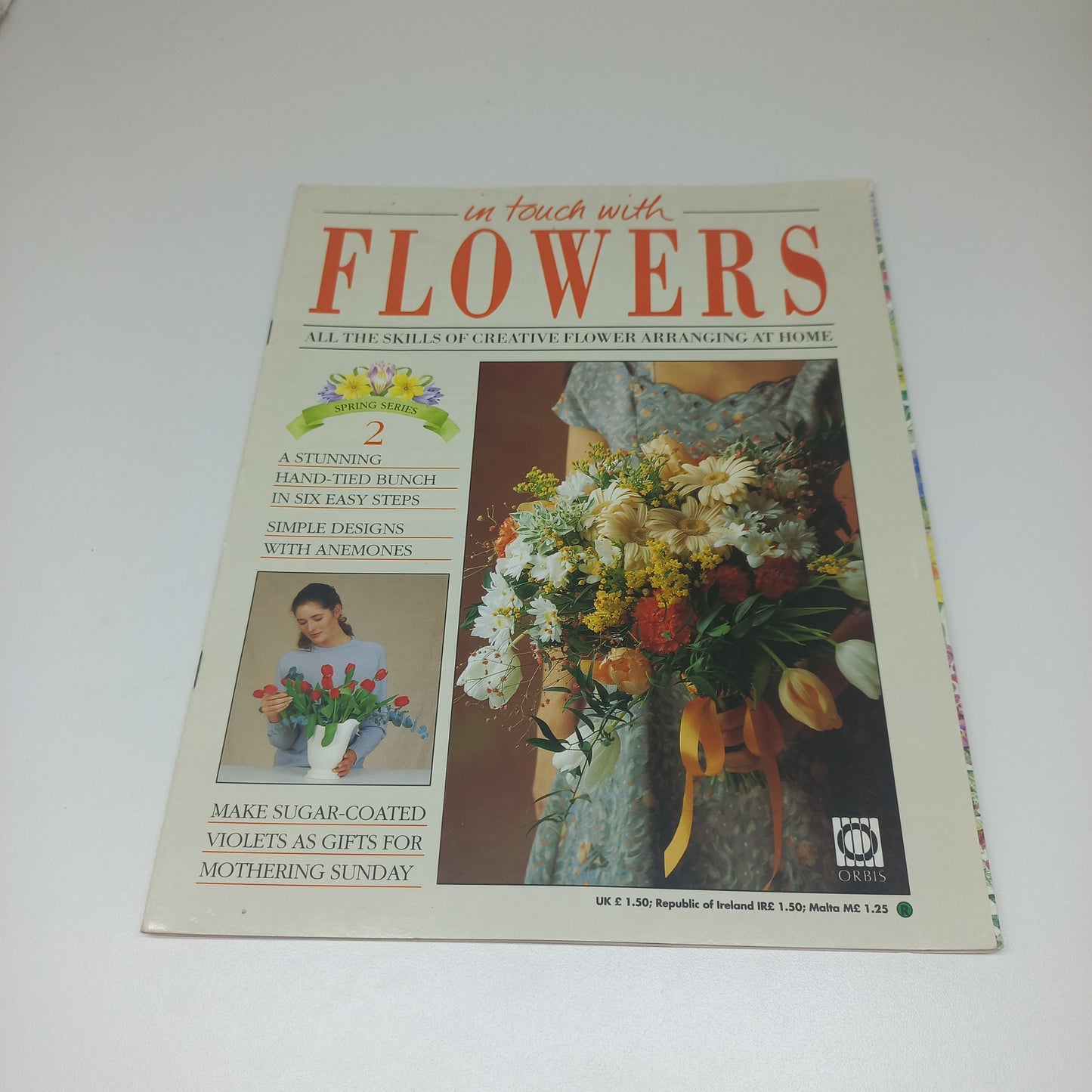 In Touch With Flowers: All the Skills of Creative Flower Arranging at Home Spring Series 1 - 13 Vintage Magazine