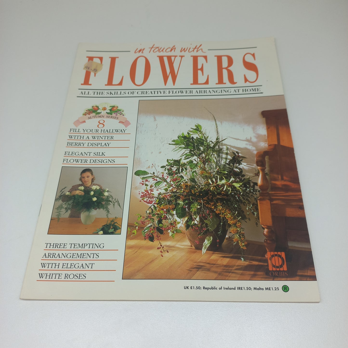 In Touch With Flowers: All the Skills of Creative Flower Arranging at Home 1989 Autumn Series Vintage Magazines1 - 8