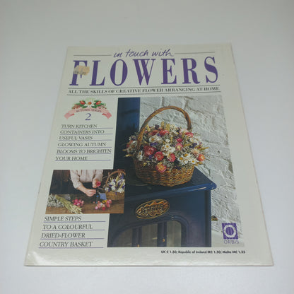 In Touch With Flowers: All the Skills of Creative Flower Arranging at Home 1989 Autumn Series Vintage Magazines1 - 8
