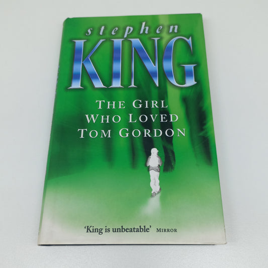 The Girl Who Loved Tom Gordon by Stephen King