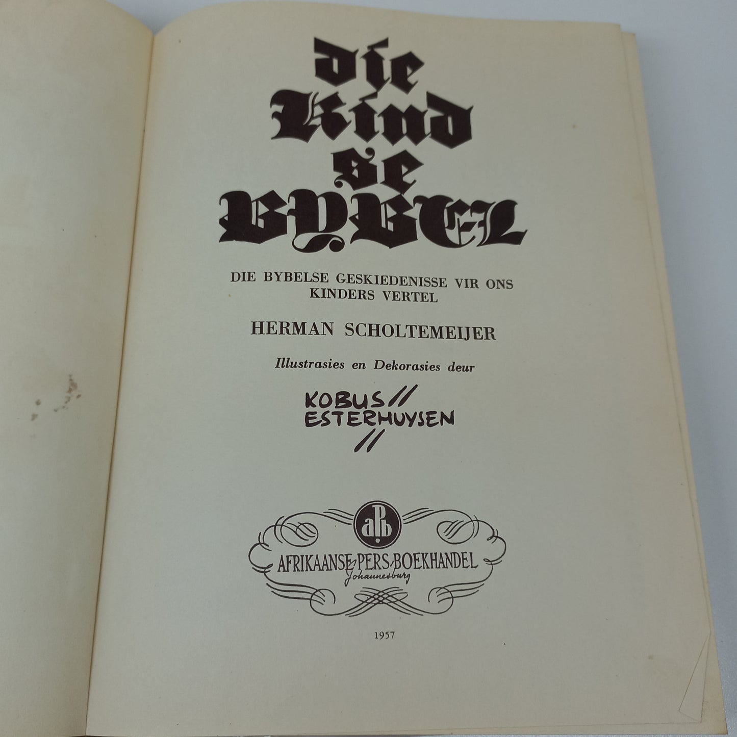 Die Kind se Bybel by Herman B. Scholtemeijer