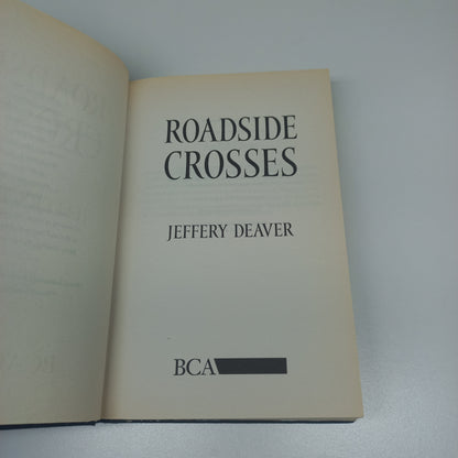 Roadside Crosses by Jeffery Deaver (Kathryn Dance #2)