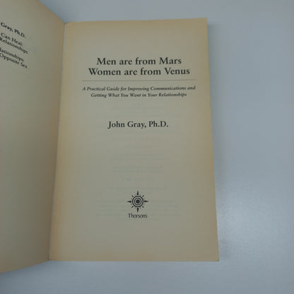 Men Are From Mars, Women Are From Venus: A Practical Guide for Improving Communication and Getting What You Want in Your Relationships by John Gray