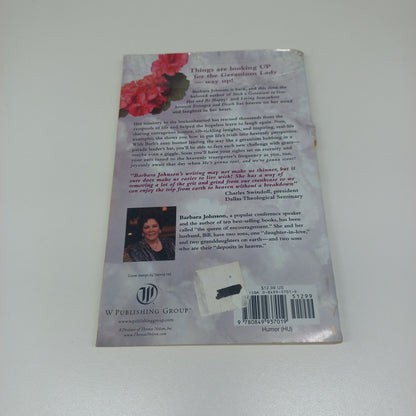 He's Gonna Toot and I' Gonna Scoot: Live Fearlessly on Earth by Focusing on Heaven by Barbara Johnson