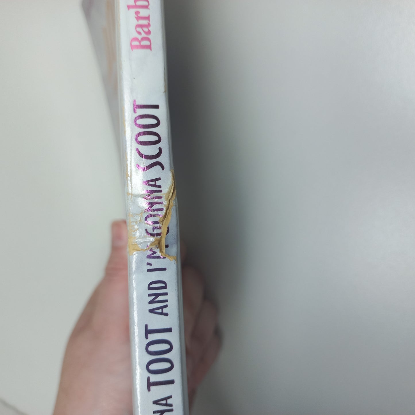 He's Gonna Toot and I' Gonna Scoot: Live Fearlessly on Earth by Focusing on Heaven by Barbara Johnson