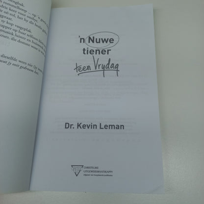 'n Nuwe Tiener Teen Vrydag: Verander Jou Tiener se Gesindheid en Gedrag in 5 Dae by Dr Kevin Leman