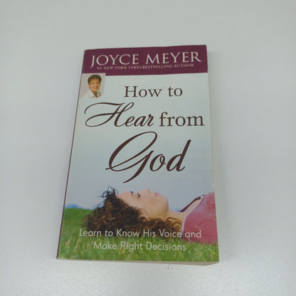 How to Hear from God by Joyce Meyer