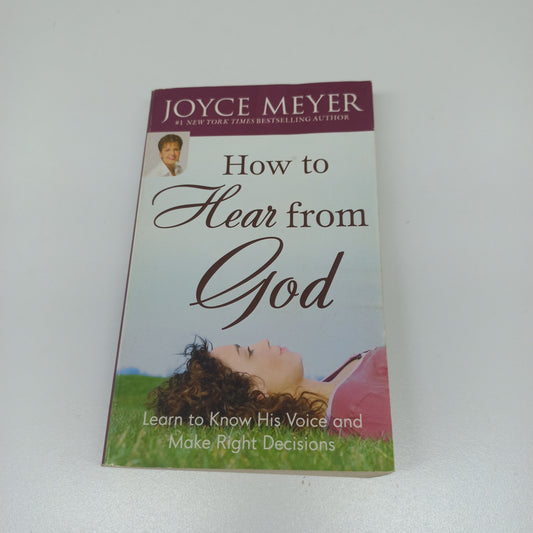 How to Hear from God by Joyce Meyer