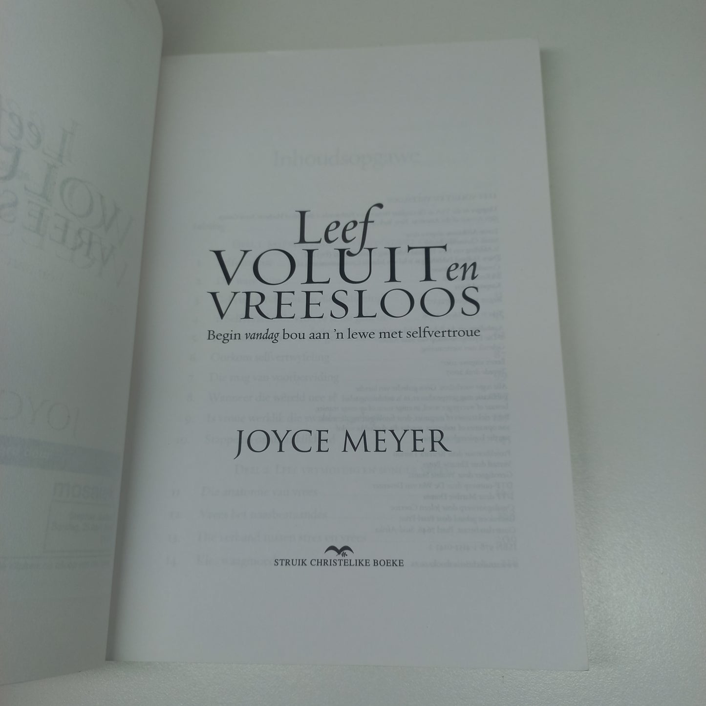 Leef Voluit en Vreesloos: Begin Vandag Bou Aan 'n Lewe Met Selfvertroue by Joyce Meyer