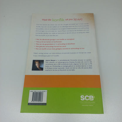 Haal Die Konflik Uit Jou Lewe: Bou Gesonde Verhoudings Wat 'n Leeftyd Sal Deurstaan by Joyce Meyer