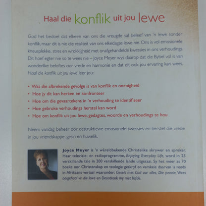 Haal Die Konflik Uit Jou Lewe: Bou Gesonde Verhoudings Wat 'n Leeftyd Sal Deurstaan by Joyce Meyer