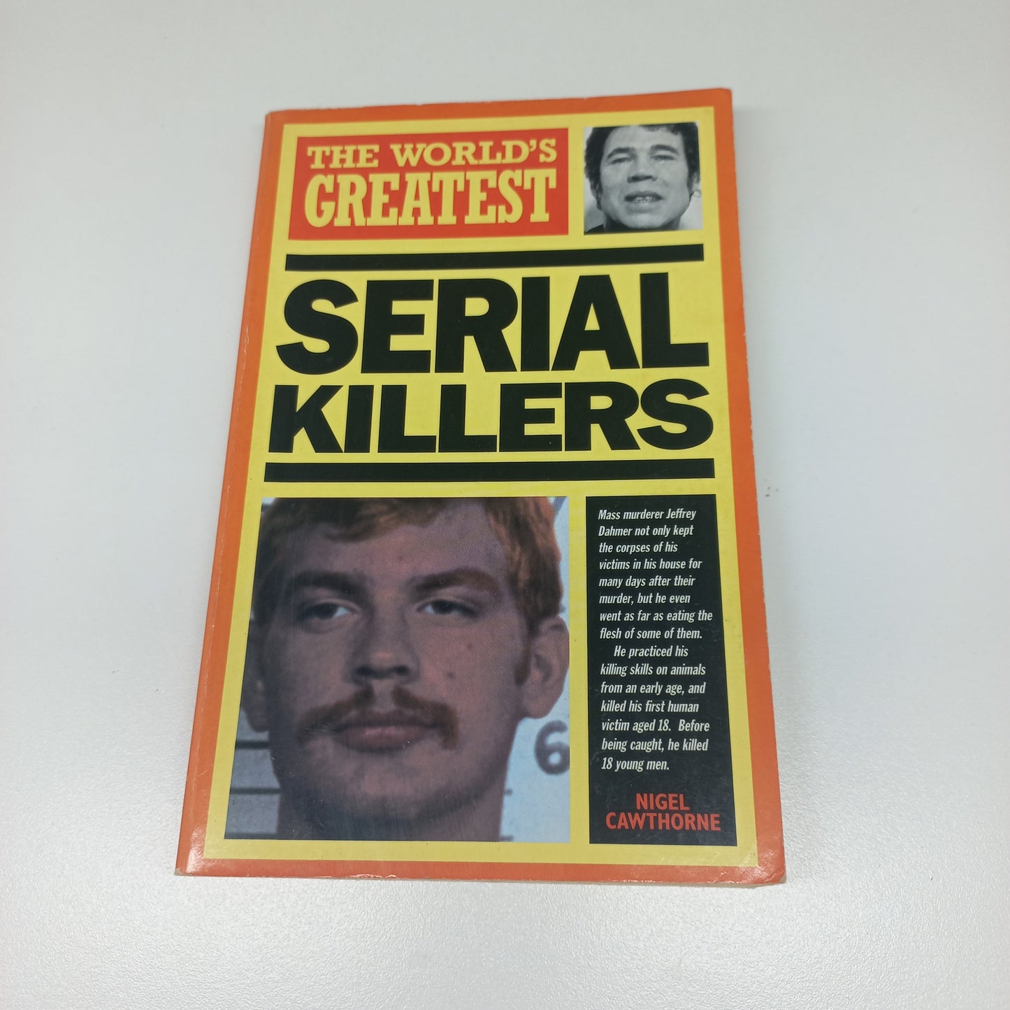 The World's Greatest: Serial Killers by Nigel Cawthorne