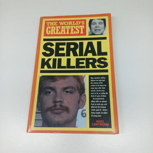 The World's Greatest: Serial Killers by Nigel Cawthorne