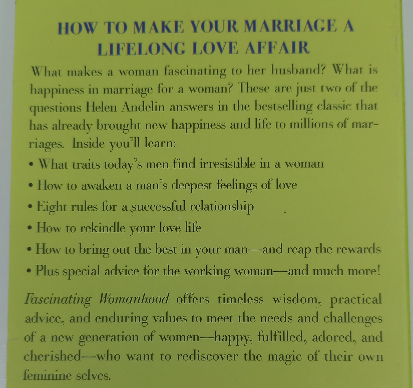 Fascinating Womanhood: How the Ideal Women Awakens a Man's Deepest Love and Tenderness by Helen Andelin