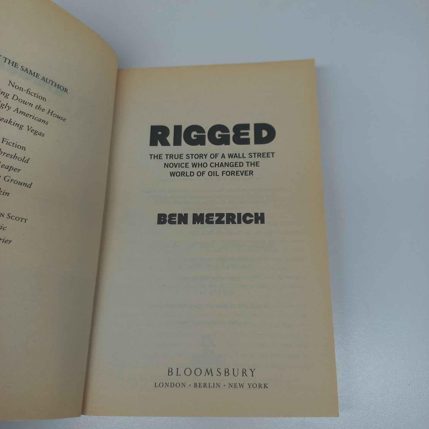 Rigged: The True Story of a Wall Street Novice Who Changed the World of Oil Forever by Ben Mezrich