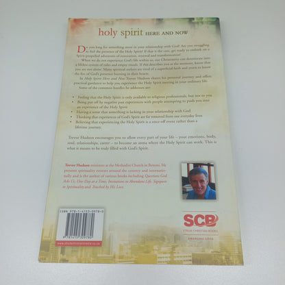 Holy Spirit Here and Now by Trevor Hudson