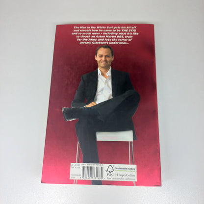The Man in the White Suit: The Stig Le Mans the Fast Lane and Me by Ben Collins