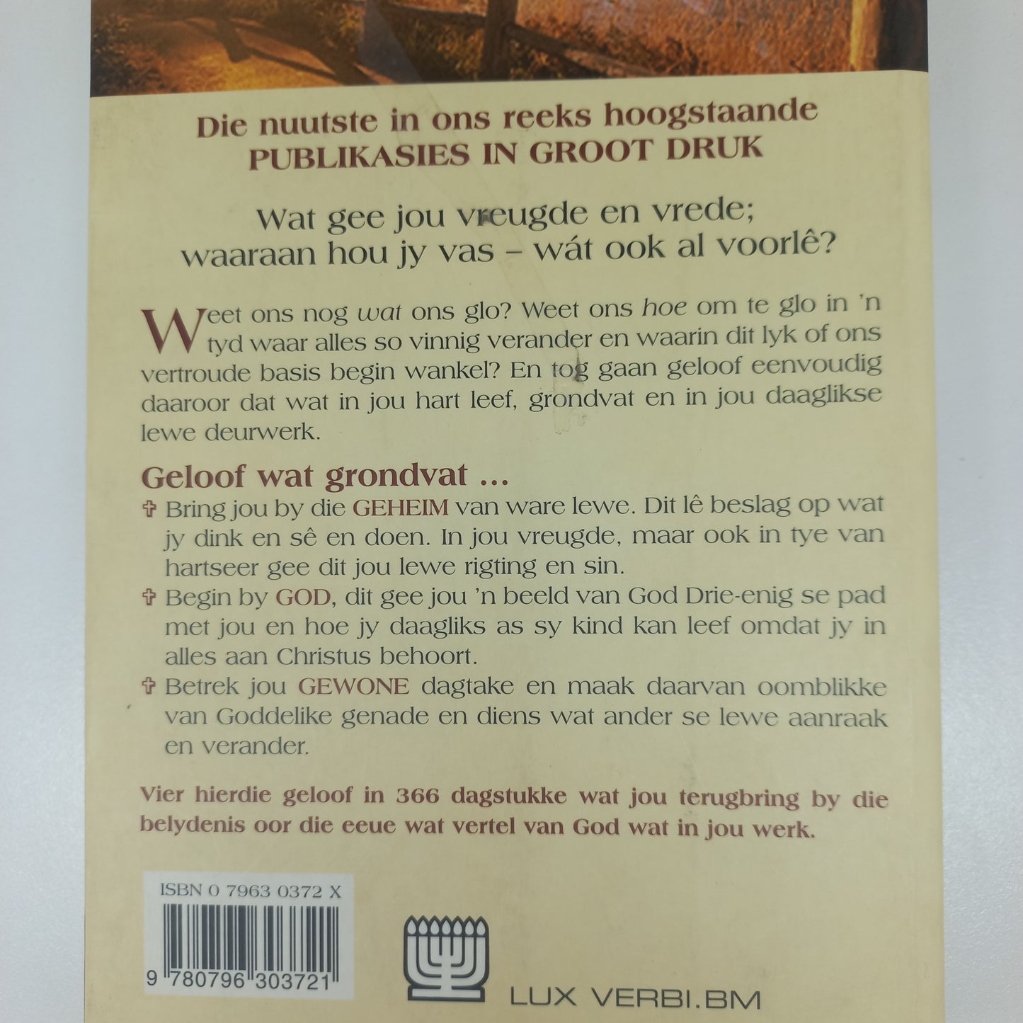 Geloof Wat Grondvat: Daagliks Saam Met Die Here by Rian Prins (GROOT DRUK)