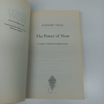 The Power of Now: A Spiritual Guide to Enlightenment by Eckhart Tolle