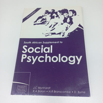 South African Supplement to Social Psychology Third Edition by J.C. Mynhardt, R.A. Baron, N.R. Branscombe & D. Byrne (2008)