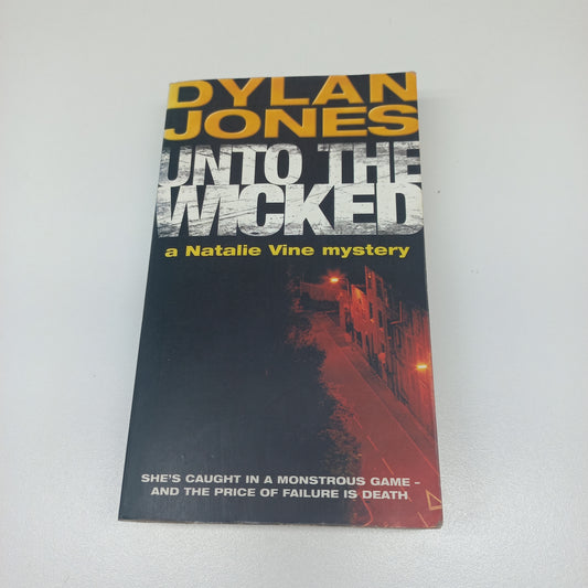 Unto the Wicked by Dylan Jones
