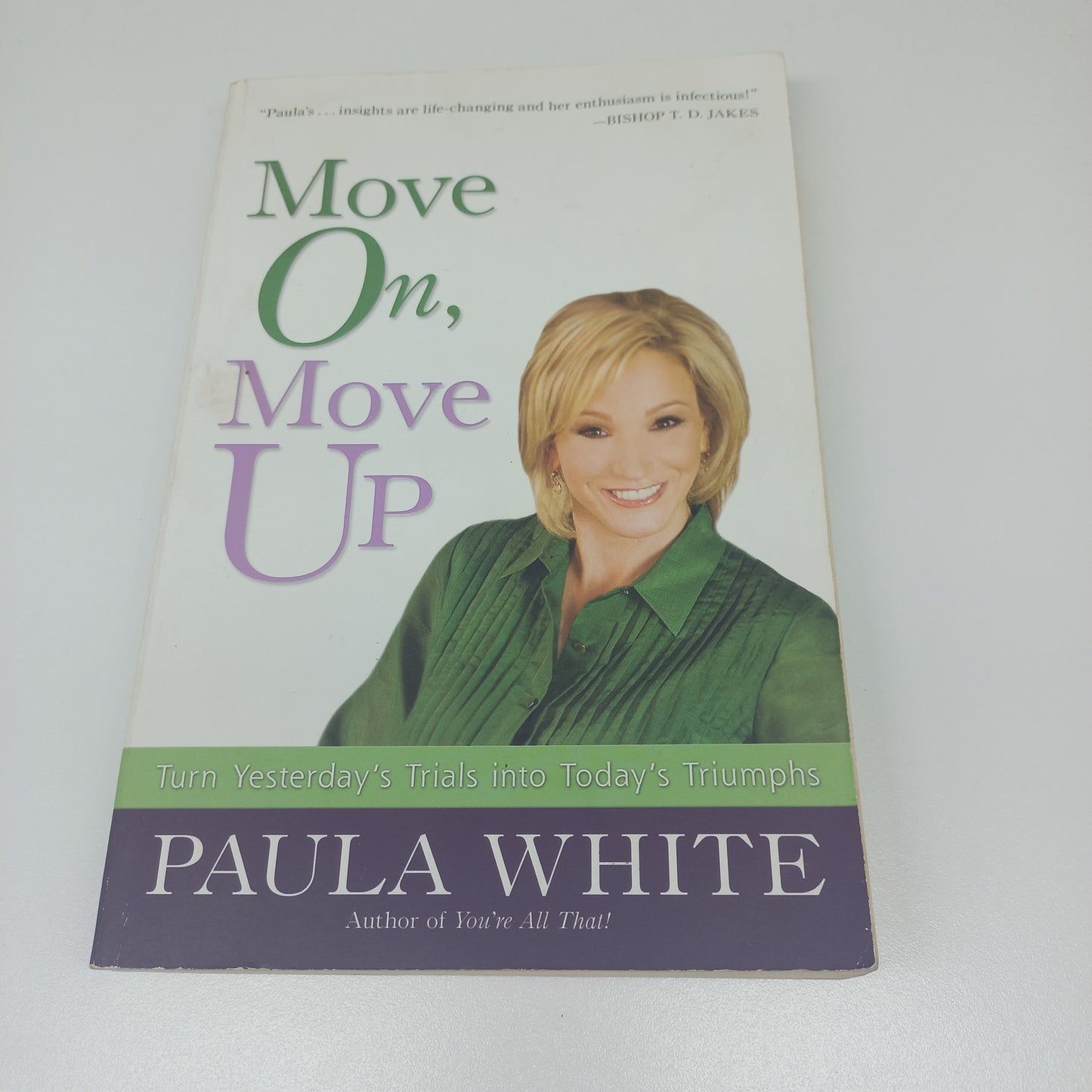 Move On, Move Up by Paula White