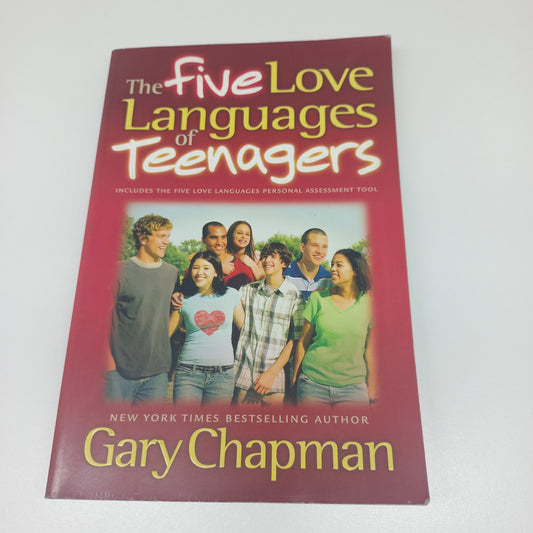 The Five Love Languages of Teenagers by Gary Chapman