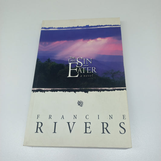 The Last Sin Eater by Francine Rivers