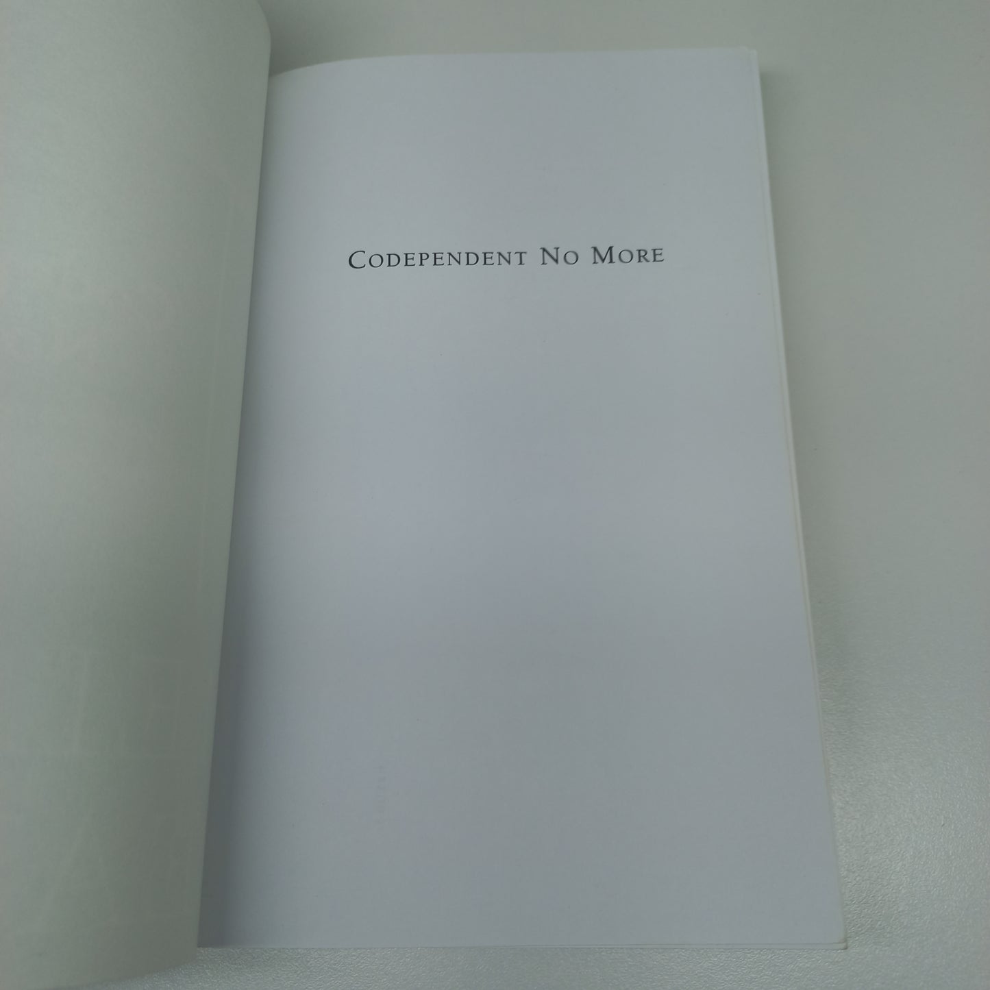 Codependent No More: How to Stop Controlling Others & Start Caring for Yourself by Melody Beattie