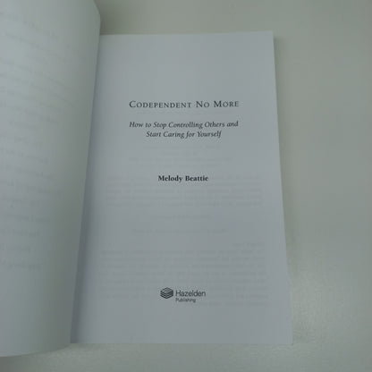 Codependent No More: How to Stop Controlling Others & Start Caring for Yourself by Melody Beattie