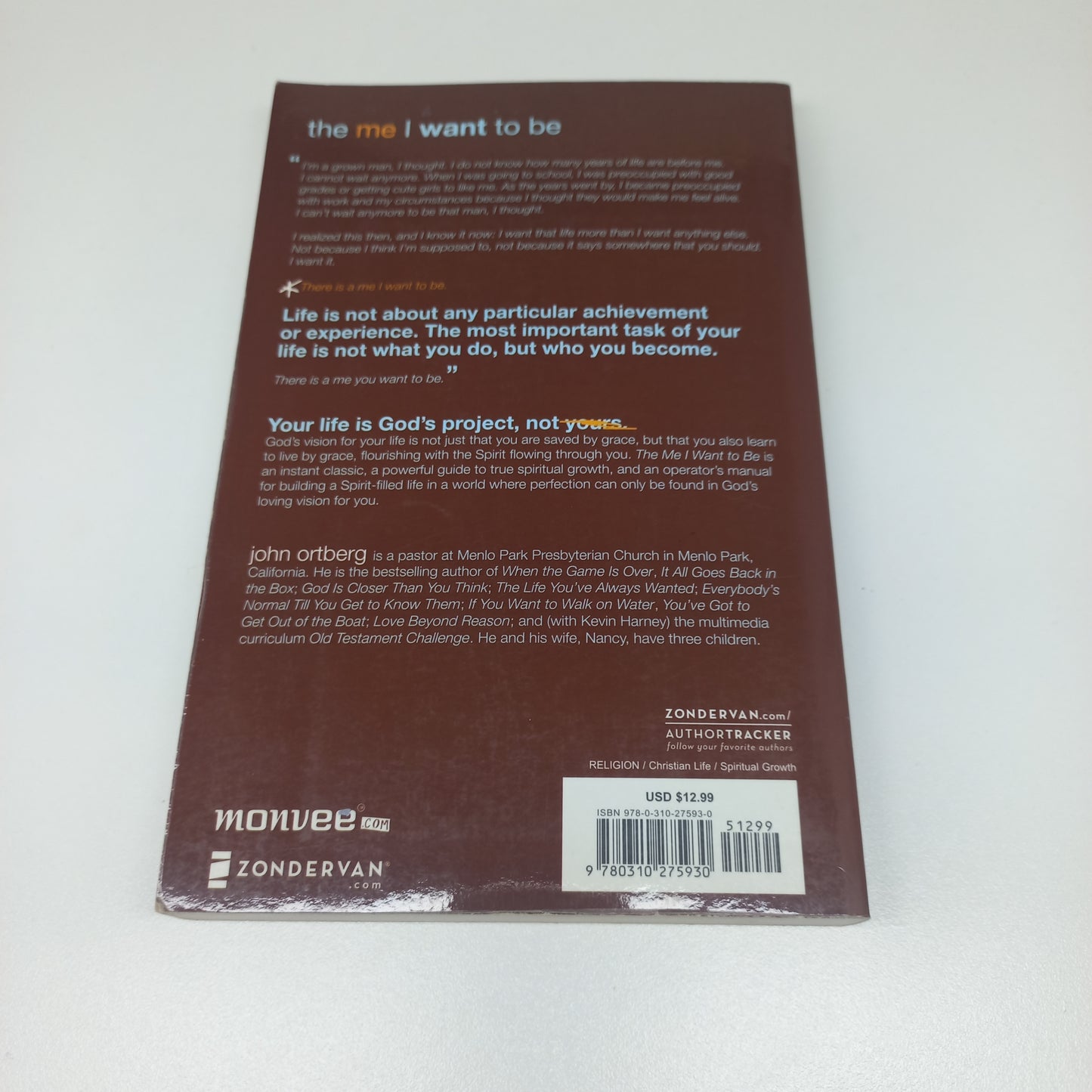 The Me I Want to Be: Becoming God's Best Version of You by John Ortberg