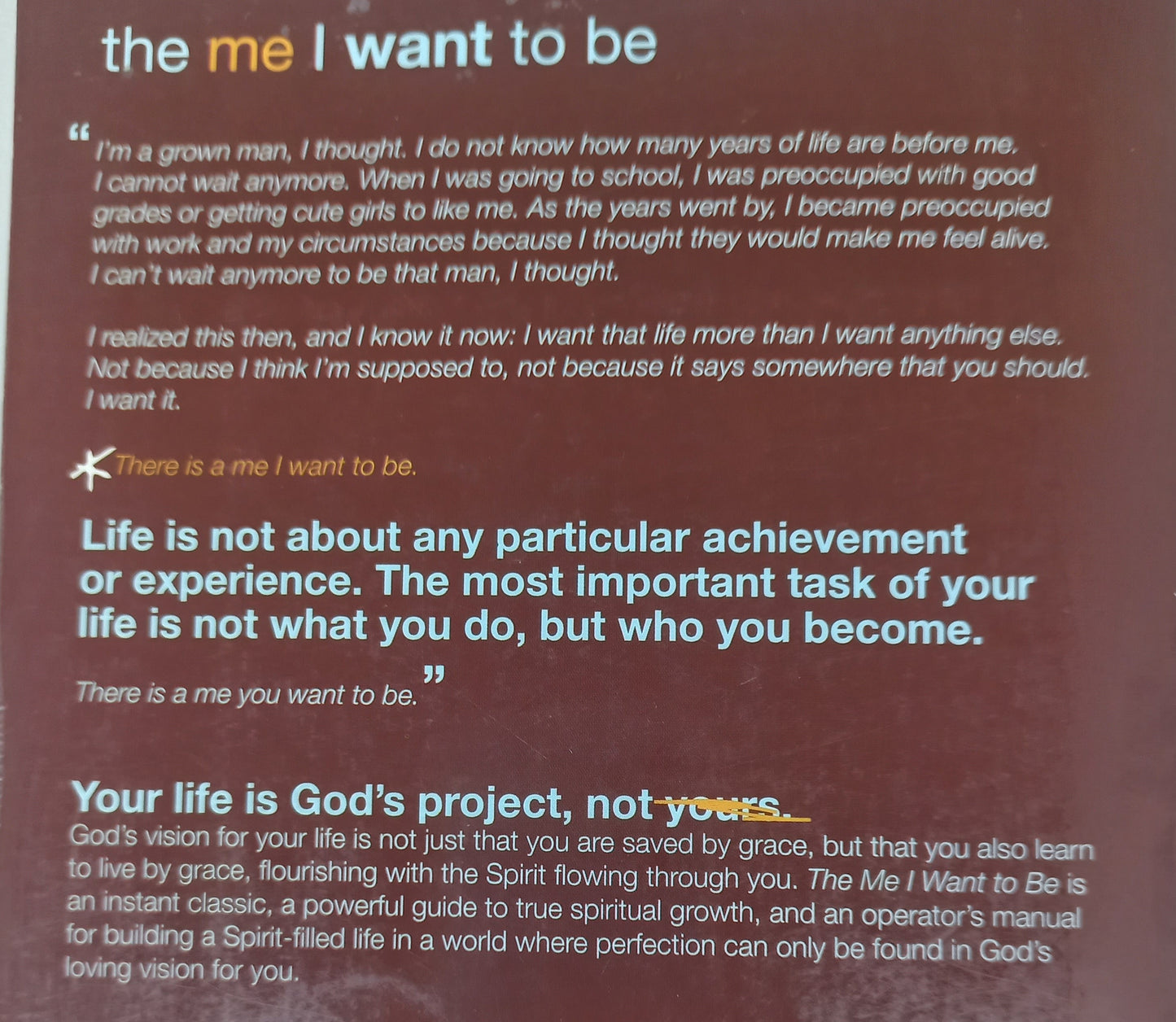 The Me I Want to Be: Becoming God's Best Version of You by John Ortberg