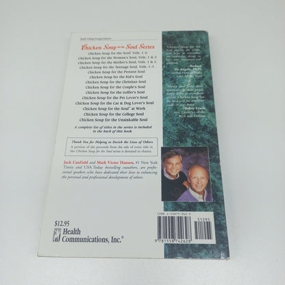 Chicken Soup for the Soul by Jack Canfield & Mark Victor Hansen (101 Stories to Open the Heart and Rekindle the Spirit)