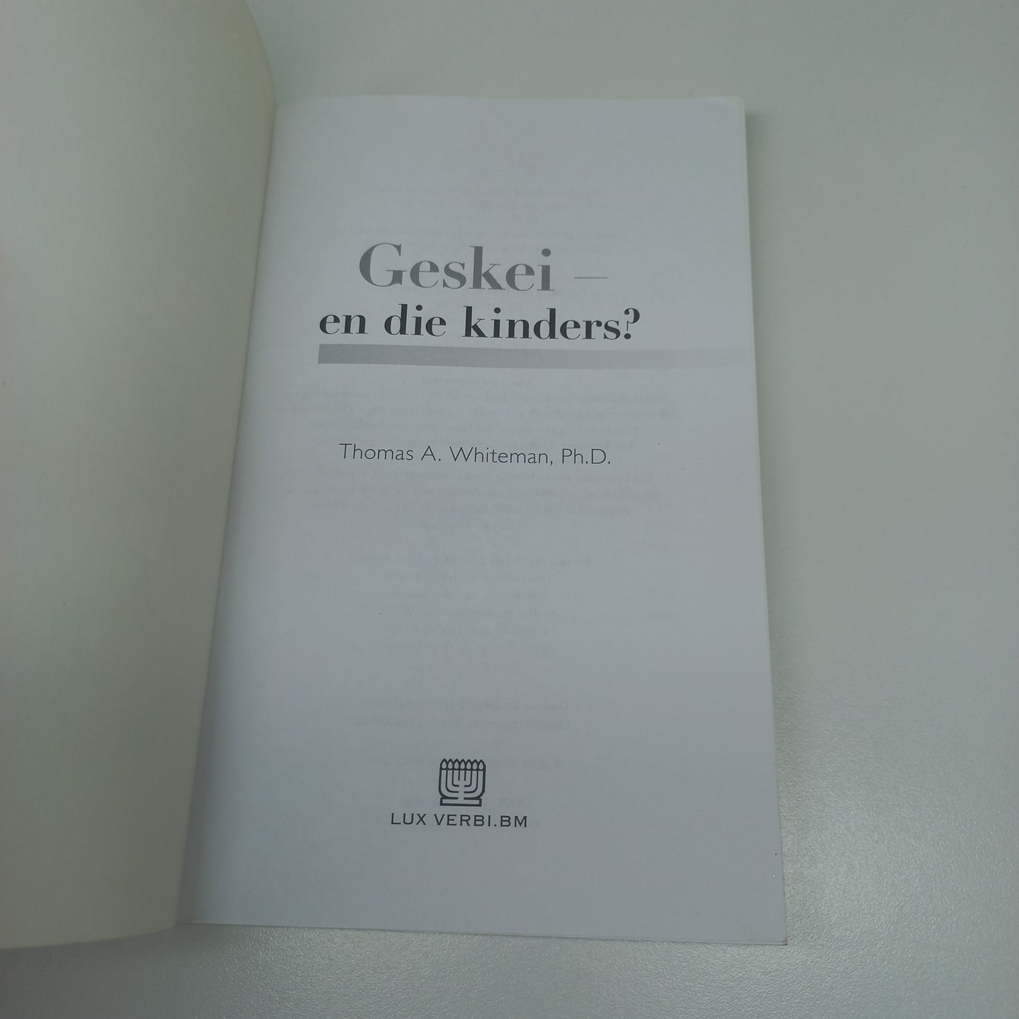 Geskei - En Die Kinders? by Thomas A. Whiteman
