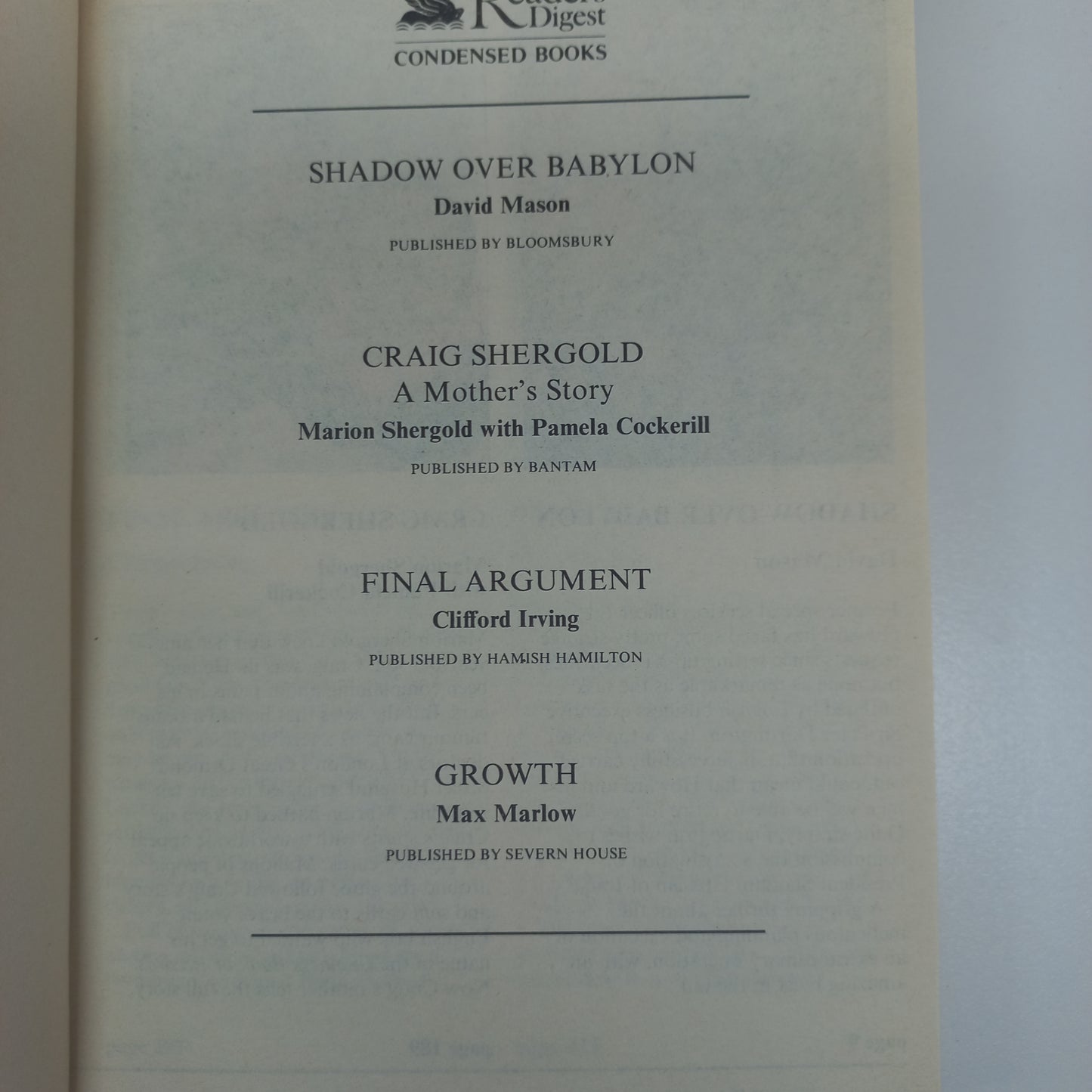 Shadow Over Babylon by D. Mason, Craig Shergold by M. Shergold, Final Argument by C. Irving & Growth by M. Marlow Reader's Digest (4 in 1)