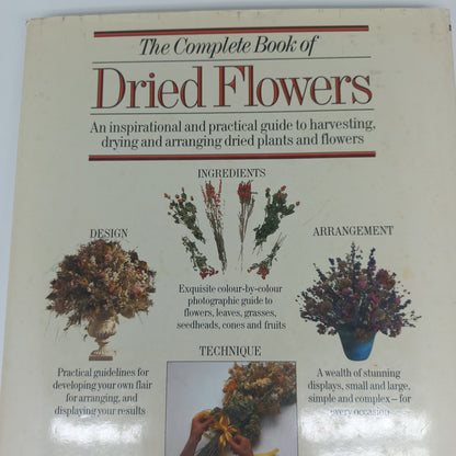 The Complete Book of Dried Flowers by Malcolm Hillier & Colin Hilton