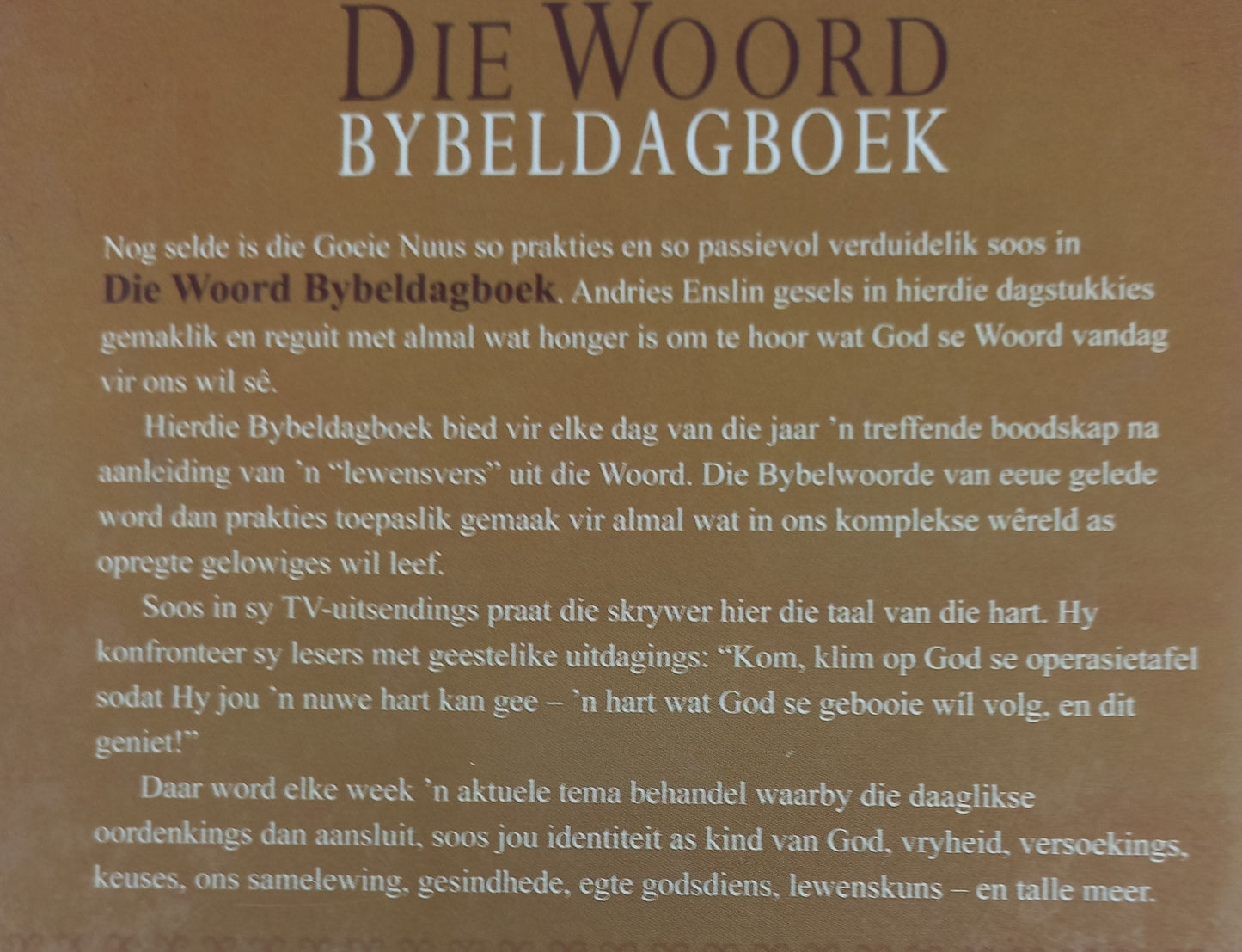 Die Woord Bybeldagboek: 'n Jaar se Dagstukke by Andries Enslin