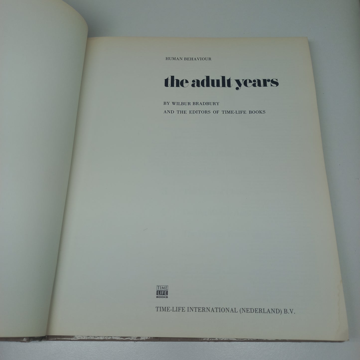 The Adult Years by Wilbur Bradbury