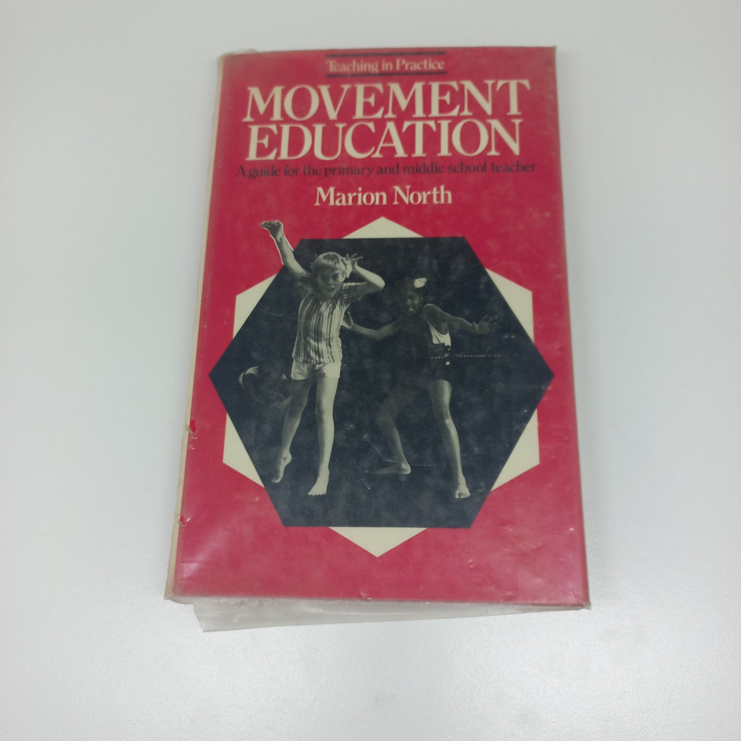 Movement Education: A Guide for the Primary and Middle School Teacher by Marion North