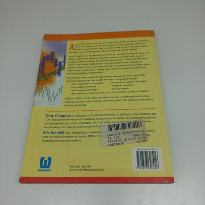 Trading with a Plan: A Step-by-Step Guide to Developing and Using An Individual Plan for Trading Shares by Tony Compton & Eric Kendall