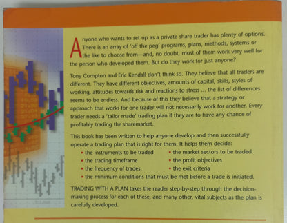 Trading with a Plan: A Step-by-Step Guide to Developing and Using An Individual Plan for Trading Shares by Tony Compton & Eric Kendall