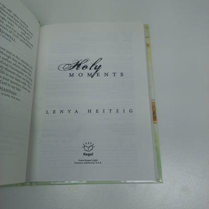 Holy Moments: Recognizing God's Fingerprints in Your Life by Lenya Heitzig