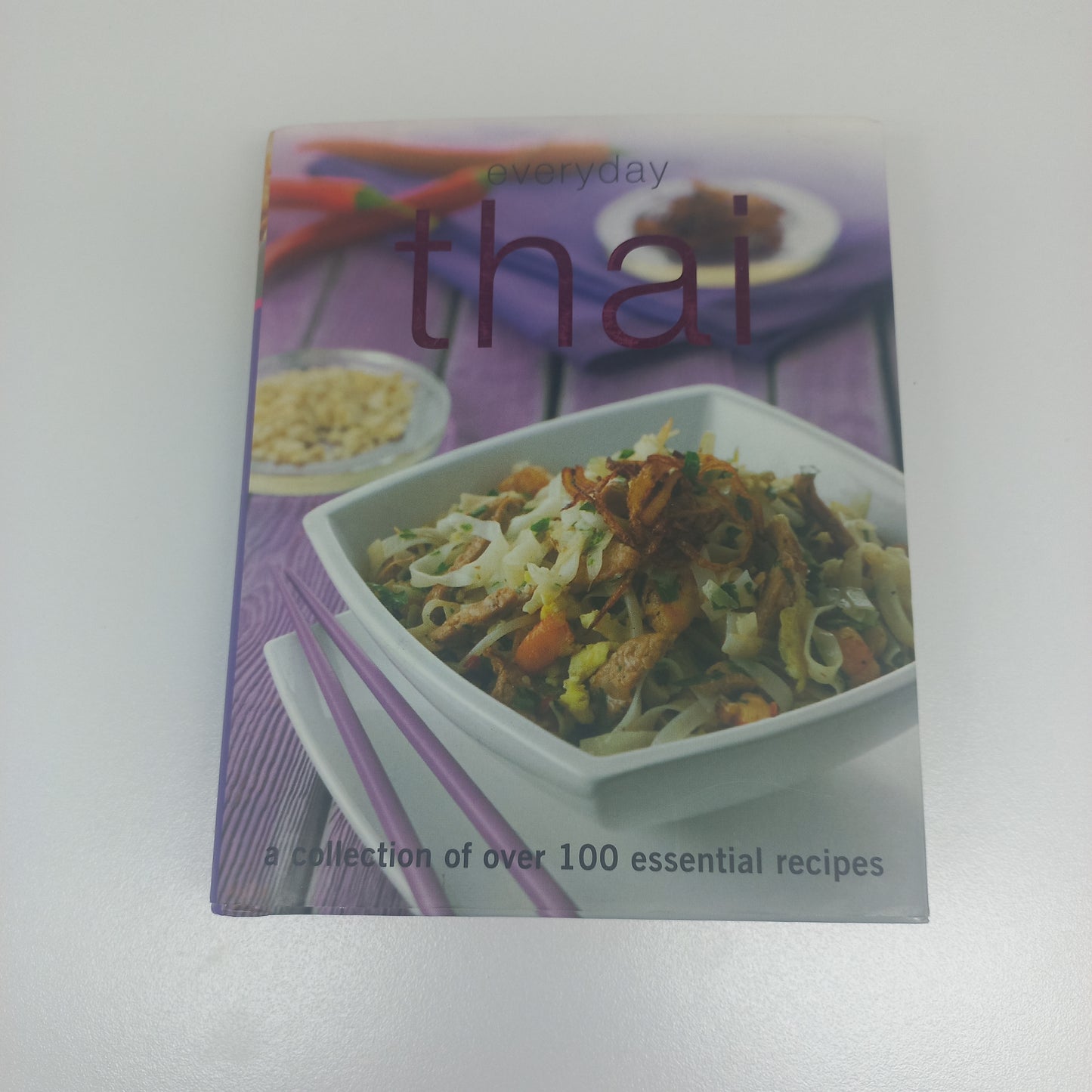 Everyday Thai: A Collection of Over 100 Essential Recipes by Parragon Books